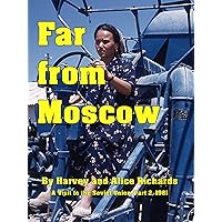 A Visit to the Soviet Union, Part 2: Far from Moscow