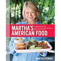 Martha's American Food: A Celebration of Our Nation's Most Treasured Dishes, from Coast to Coast : A Cookbook Martha's American Food: A Celebration of Our Nation's Most Treasured Dishes, from Coast to Coast : A Cookbook Hardcover Kindle