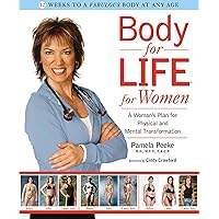Body for Life for Women: A Woman's Plan for Physical and Mental Transformation Body for Life for Women: A Woman's Plan for Physical and Mental Transformation Hardcover Kindle Audible Audiobook Paperback Audio CD