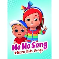 No No Song & More Kids Songs