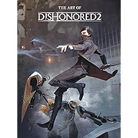 The Art of Dishonored 2 The Art of Dishonored 2 Hardcover Kindle
