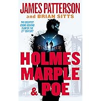 Holmes, Marple & Poe: The Greatest Crime-Solving Team of the Twenty-First Century (Holmes, Margaret & Poe Book 1)
