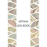 Asthma Log Book: Daily Symptoms Tracker for People with Asthma