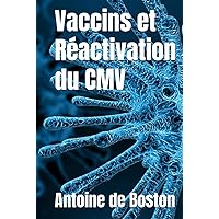 Vaccins et Réactivation du CMV (French Edition) Vaccins et Réactivation du CMV (French Edition) Hardcover Paperback
