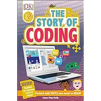 DK Readers L2: Story of Coding (DK Readers Level 2) DK Readers L2: Story of Coding (DK Readers Level 2) Paperback Kindle Hardcover