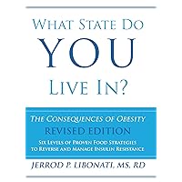 What State Do You Live In?: The Consequences of Obesity What State Do You Live In?: The Consequences of Obesity Kindle Hardcover Paperback