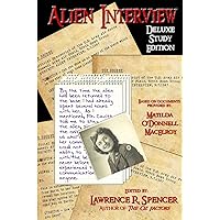 Alien Interview - Deluxe Study Edition Alien Interview - Deluxe Study Edition Paperback Kindle