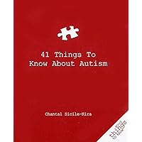 41 Things to Know about Autism (Good Things to Know) 41 Things to Know about Autism (Good Things to Know) Paperback