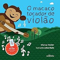O macaco tocador de violão (Portuguese Edition) O macaco tocador de violão (Portuguese Edition) Paperback