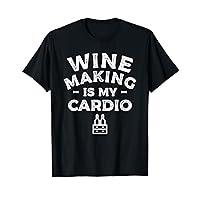 Wine Making Is My Cardio Winemaking Winemaker T-Shirt