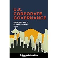 U.S. Corporate Governance (Columbia Business School Publishing) U.S. Corporate Governance (Columbia Business School Publishing) Kindle Hardcover Paperback