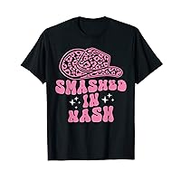 Groovy Smashed In Nash Nashville bachelorette party Bridal T-Shirt
