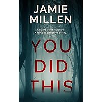 YOU DID THIS (Claire Wolfe Thrillers Book 1)