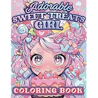 Adorable Sweet Treats Girl Coloring Book: Kawaii Pastel Girls with Cupcakes, Lovely Illustrations Of Delicious Desserts for Stress Relief & Relaxation