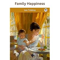 Family Happiness Family Happiness Kindle Paperback Hardcover