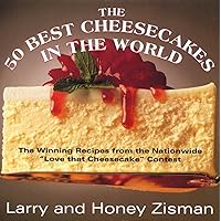 The 50 Best Cheesecakes in the World: The Winning Recipes from the Nationwide 