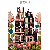 Notizbuch: Notizbuch Niederlande, Reisetagebuch, 120 linierte Seiten, A5 (6'x9'), Reisetagebuch für die nächste Reise in die Niederlande, Amsterdam, Holland (German Edition)