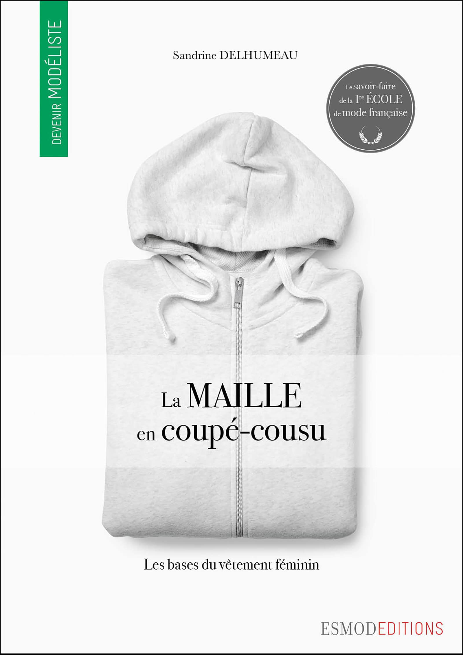 La maille en coupé-cousu: Devenir modéliste (French Edition)