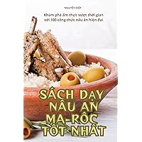 Sách DẠy NẤu Ăn Ma-RỐc TỐt NhẤt (Vietnamese Edition)