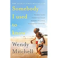 Somebody I Used To Know Somebody I Used To Know Paperback Audible Audiobook Kindle Hardcover