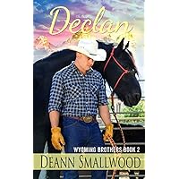 Declan (Wyoming Brothers Book 2) Declan (Wyoming Brothers Book 2) Kindle Paperback