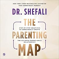 The Parenting Map: Step-by-Step Solutions to Consciously Create the Ultimate Parent-Child Relationship The Parenting Map: Step-by-Step Solutions to Consciously Create the Ultimate Parent-Child Relationship Audible Audiobook Hardcover Kindle Paperback Spiral-bound Mass Market Paperback Audio CD