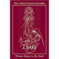 Diary: Divine Mercy in My Soul (Illustrated) Diary: Divine Mercy in My Soul (Illustrated) Paperback Kindle