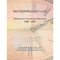 Antidepressant-like: Webster's Timeline History, 1986 - 2007