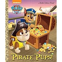 Pirate Pups! (Paw Patrol) (Little Golden Book) Pirate Pups! (Paw Patrol) (Little Golden Book) Hardcover Kindle