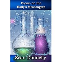 Poems on the Body's Messengers (Sean’s Poetry Collection)