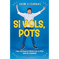 Si vols, pots: Com superar els reptes de la vida amb un somriure (Catalan Edition) Si vols, pots: Com superar els reptes de la vida amb un somriure (Catalan Edition) Kindle Paperback