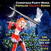 Christmas Party Remix: Popular Holiday Songs Christmas Party Remix: Popular Holiday Songs MP3 Music