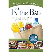 It's in the Bag a New Approach to Food Storage It's in the Bag a New Approach to Food Storage Paperback Kindle