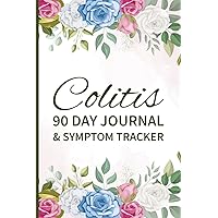 Colitis 90 Day Journal & Symptom Tracker