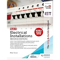 The City & Guilds Textbook: Book 2 Electrical Installations, Second Edition: For the Level 3 Apprenticeships (5357 and 5393), Level 3 Advanced Technical ... & T Level Occupational Specialisms (8710) The City & Guilds Textbook: Book 2 Electrical Installations, Second Edition: For the Level 3 Apprenticeships (5357 and 5393), Level 3 Advanced Technical ... & T Level Occupational Specialisms (8710) Kindle Paperback
