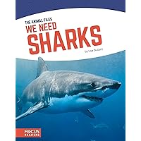 We Need Sharks (The Animal Files (Set of 8)) We Need Sharks (The Animal Files (Set of 8)) Hardcover Kindle Paperback