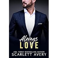 Always Love: A Billionaire Romance, Widowed, Single Dad Standalone (It Was Always You)