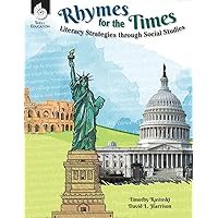 Rhymes for the Times: Literacy Strategies through Social Studies (Classroom Resources) Rhymes for the Times: Literacy Strategies through Social Studies (Classroom Resources) Paperback
