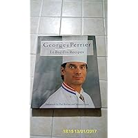 Georges Perrier Le Bec-fin Recipes Georges Perrier Le Bec-fin Recipes Hardcover