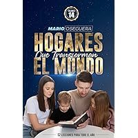 HOGARES QUE TRANSFORMAN EL MUNDO: Volumen 14 (Spanish Edition)