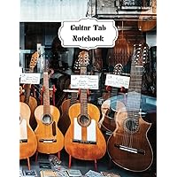 Blank Guitar Tab Notebook: Blank Guitar Tab Notebook: 8.5 x 11 120-Page Tablature Sheets for Guitarists & Musicians | Softcover | Classical, Flamenco, Jazz
