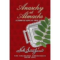 Anarchy at Almacks: Rowan’s Story: A Story of Love at First Site (Edanmore Chronicles) Anarchy at Almacks: Rowan’s Story: A Story of Love at First Site (Edanmore Chronicles) Paperback