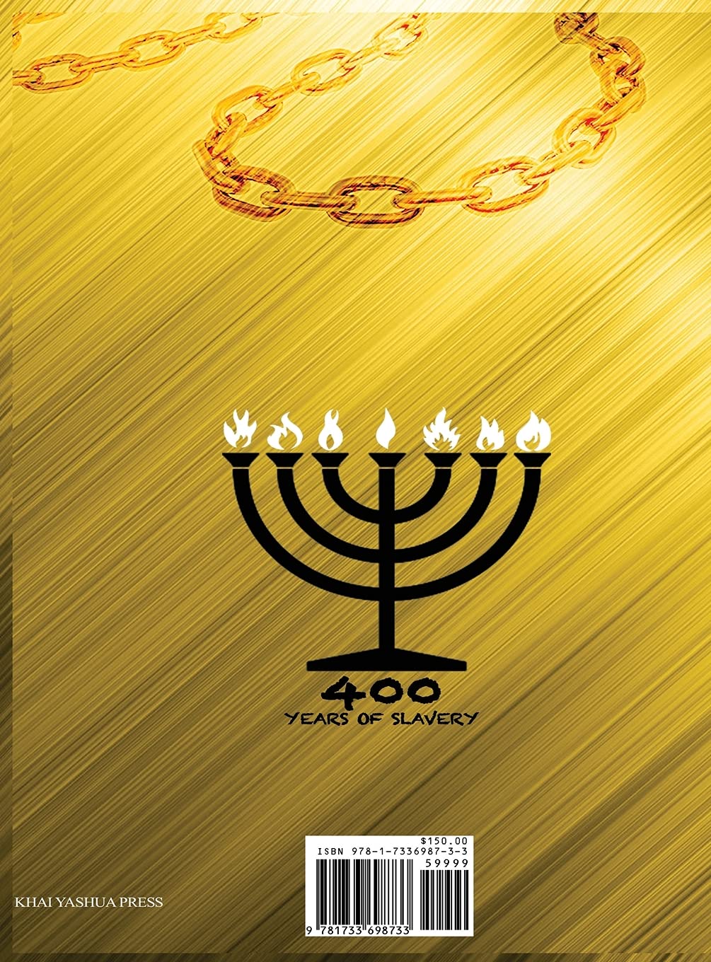 Hebrew Israelite Scriptures: : 400 Years of Slavery - GOLD EDITION
