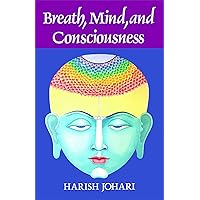 Breath, Mind, and Consciousness Breath, Mind, and Consciousness Paperback Kindle