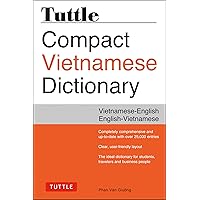Tuttle Compact Vietnamese Dictionary: Vietnamese-English English-Vietnamese Tuttle Compact Vietnamese Dictionary: Vietnamese-English English-Vietnamese Paperback Kindle Mass Market Paperback