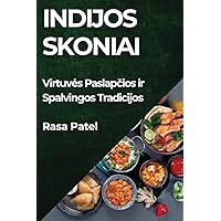 Indijos Skoniai: Virtuves Paslapčios ir Spalvingos Tradicijos (Lithuanian Edition)