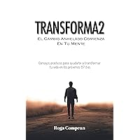 Transformados: El Cambio Anhelado Comienza En Tu Mente (Spanish Edition) Transformados: El Cambio Anhelado Comienza En Tu Mente (Spanish Edition) Kindle