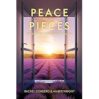PEACE TO THE PIECES: How to Recover from Trauma PEACE TO THE PIECES: How to Recover from Trauma Paperback Audible Audiobook Kindle Hardcover