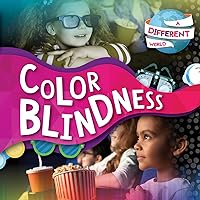 Color Blindness (A Different World) Color Blindness (A Different World) Library Binding Paperback
