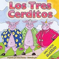 Los Tres Cerditos [The Three Little Pigs] Los Tres Cerditos [The Three Little Pigs] Audible Audiobook Paperback